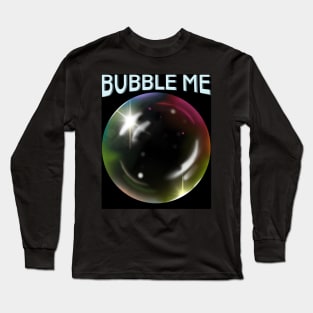 Bubble Me Long Sleeve T-Shirt